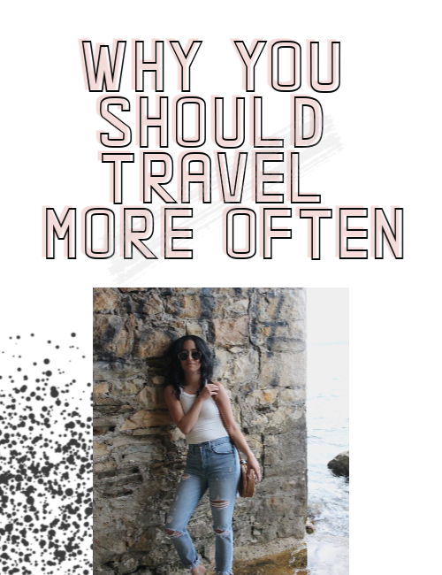Why You Should Travel More