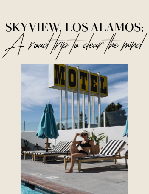 Skyview Hotel, Los Alamos: A Road Trip to Clear the Mind